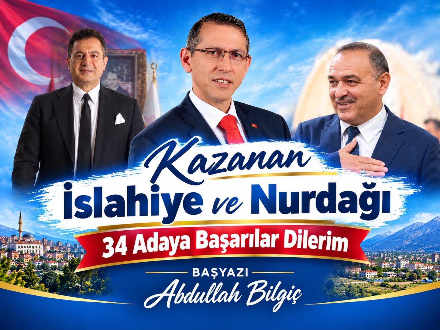   KAZANAN İSLAHİYE VE NURDAĞI OLSUN                                                                                                34 ADAYA BAŞARILAR DİLERİM